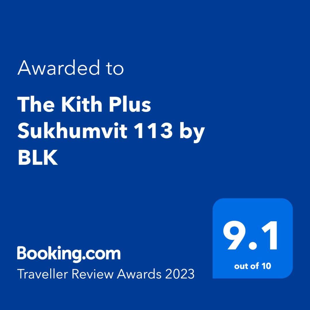The Kith Plus Sukhumvit 113 By Blk Bangkok Bagian luar foto